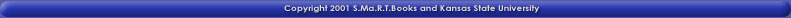Copyright 2001 S.Ma.R.T.Books and Kansas State University