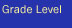 Grade Level