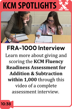 KCM Fluency Readiness Assessment for Addition and Subtraction within 1000 Example Interview