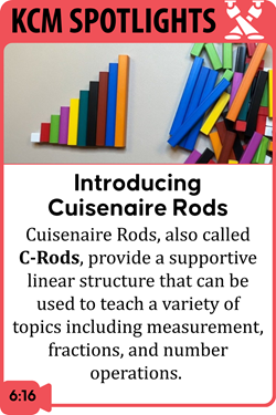 Introducing Cuisenaire Rods (C-Rods)